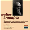 �����罺: ������, ��â�� �������� ���� ���ְ� (Braunfels: Concerto for Organ, choir & Orchestra) - Iveta Apkalna