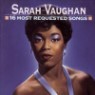 Sarah Vaughan - 16 Most Requested Songs