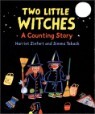 Two Little Witches : A Halloween Counting Story