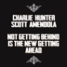 Charlie Hunter/Scott Amendola - Not Getting Behind Is the New Getting Ahead