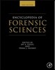 Encyclopedia of Forensic Sciences