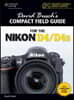 David Buschs Compact Field Guide for Nikon D4