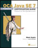 Oca Java Se 7 Programmer I Certification Guide