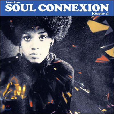 미국 소울음악 모음집 (American Soul Connexion Chapter 4) [2LP]