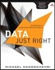 Data Just Right