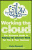 Working the Cloud