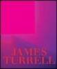 James Turrell: Seeing Yourself See: A Retrospective