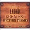 100 Greatest Western Themes (Deluxe Edition) 