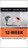 Getting Fit 12-week Guide: Swimming
