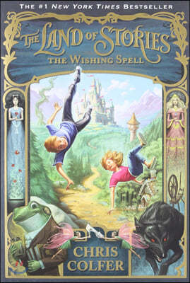 The Land of Stories #1 : The Wishing Spell