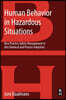 Human Behavior in Hazardous Situations