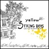 ���ο� ��Ʈ�� ������ (Yellow String Boys) 2�� - Letter From Yellow String Boys