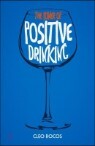 Power of Positive Drinking