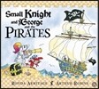 Small Knight and George and the Pirates