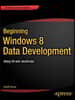 Beginning Windows 8 Data Development: Using C# and Javascrip