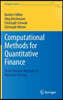 Computational Methods for Quantitative Finance