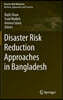 Disaster Risk Reduction Approaches in Bangladesh