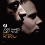 Jose James & Jef Neve (ȣ�� ���ӽ� & ���� �׺�) - For All We Know [LP]