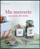 Ma mercerie au point de croix