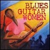 Blues Guitar Women (Deluxe Edition)