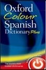 Oxford Colour Spanish Dictionary Plus