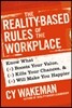 The Reality-Based Rules of the Workplace