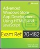Exam Ref 70-482: Advanced Windows Store App Development Using Html5 and Javascript