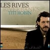 Titi Robin - Les Rives