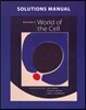 Solutions Manual for Becker's World of the Cell