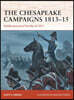 The Chesapeake Campaigns 1813-1815