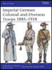 Imperial German Colonial and Overseas Troops 1885-1918
