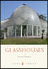 Glasshouses