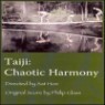 Taiji: Chaotic Harmony (2006) - Philip Glass