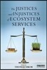 The Justices and Injustices of Ecosystem Services