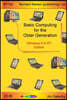 Basic Computing for the Older Generation - Windows 8 & RT Ed