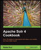 Apache Solr 4 Cookbook