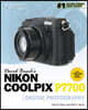 David Busch's Nikon P7700 Guide to Digital Photography