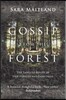 Gossip from the Forest