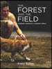 Forest and the Field