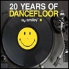 20 Years Of Dancefloor By Smiley