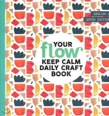 Your Flow Keep Calm Daily Craft Book no.01