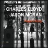 Charles Lloyd, Jason Moran - Hagar's Song