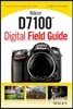 Nikon D7100 Digital Field Guide
