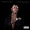 Trinidad James - Don't Be S.A.F.E.