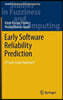 Early Software Reliability Prediction