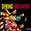 O.S.T. - Spring Breakers (Music From The Motion Picture)