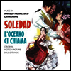 Angelo Francesco Lavagnino - Soledad/L'Oceano Ci Chiama (Soundtrack)