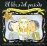 El Libro de La Regla: Todo Lo Que Temes Preguntar (Pero Tienes Que Saber) / The Period Book