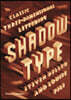 Shadow Type