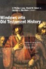 Windows Into Old Testament History: Evidence, Argument, and the Crisis of 'Biblical Israel'
